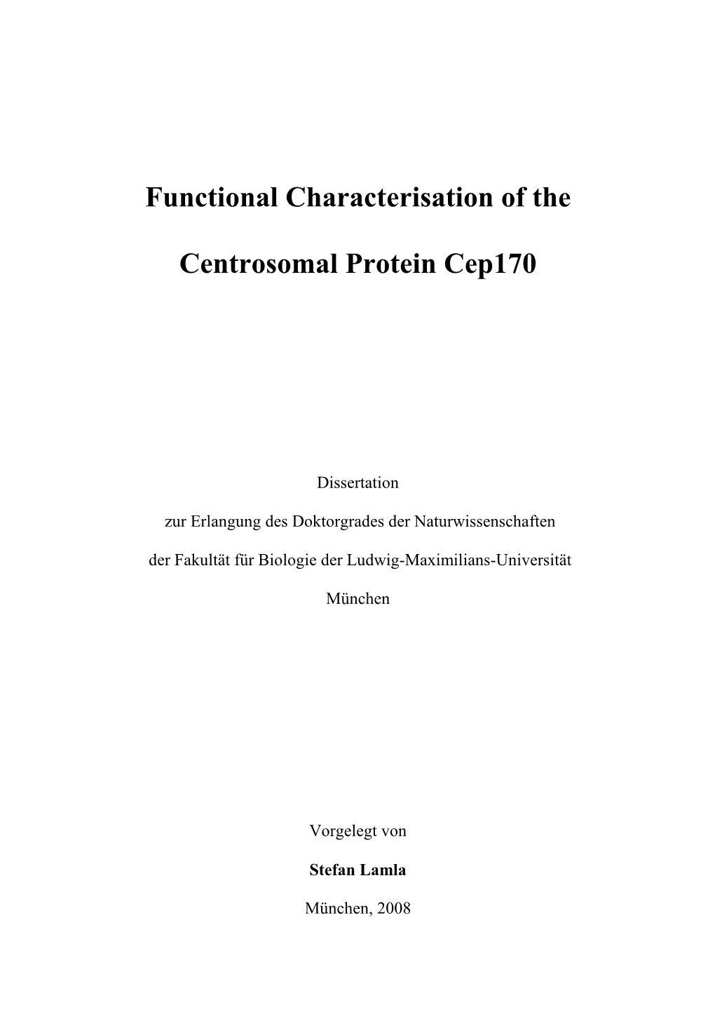 Functional Characterisation of the Centrosomal Protein Cep170