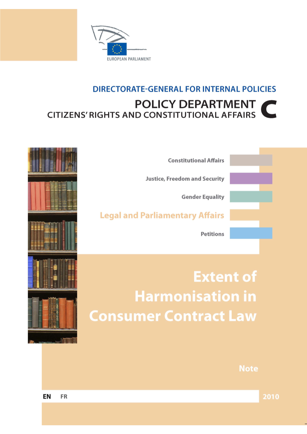 Directorate General for Internal Policies Policy Department C: Citizens' Rights and Constitutional Affairs