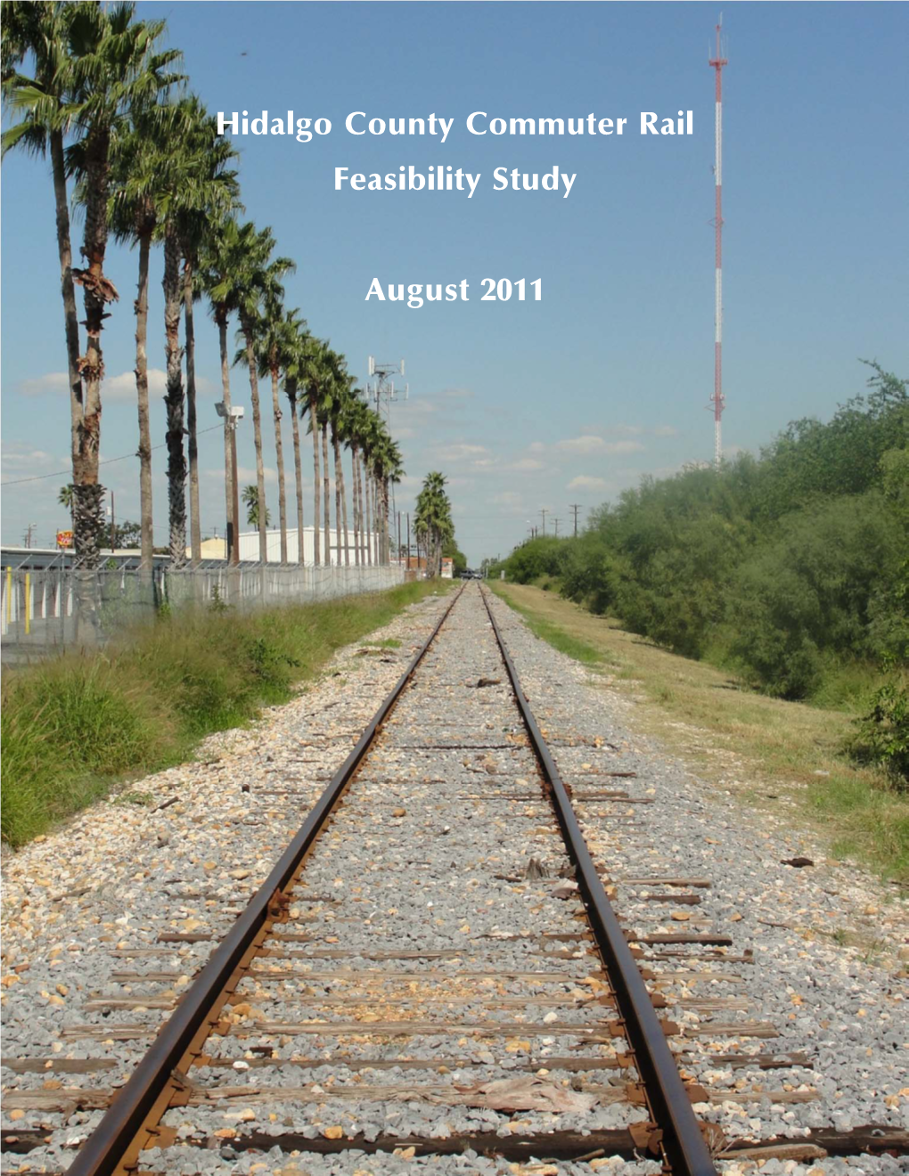 Hidalgo County Commuter Rail Feasibility Study August 2011 1 Station-Area Development