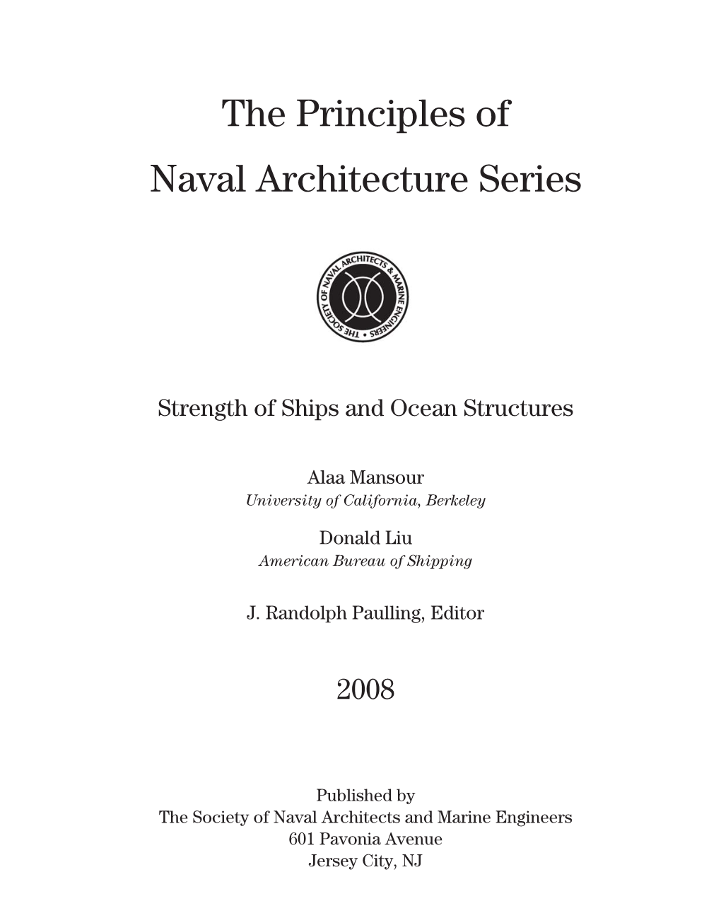 The Principles of Naval Architecture Series-2008