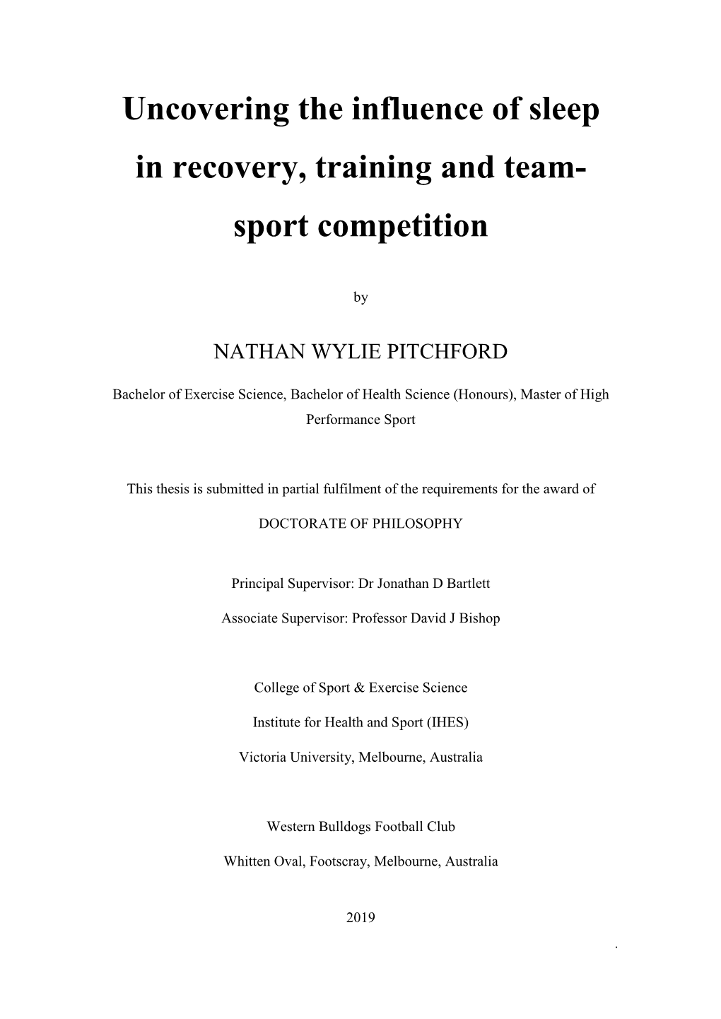 Uncovering the Influence of Sleep in Recovery, Training and Team- Sport Competition