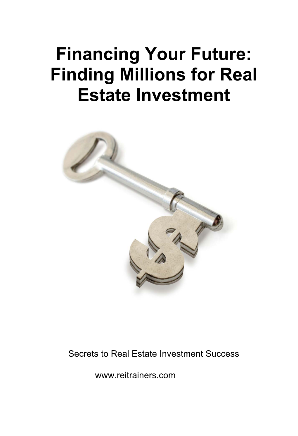 Finding Millions for Real Estate Investment