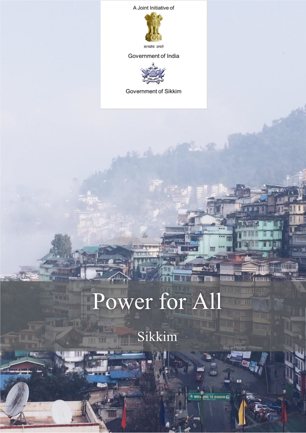A Joint Initiative of Government of India and Government of Sikkim