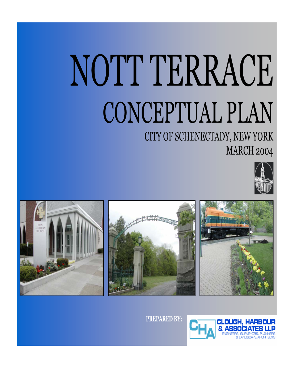 Nott Terrace Conceptual Plan City of Schenectady, New York March 2004