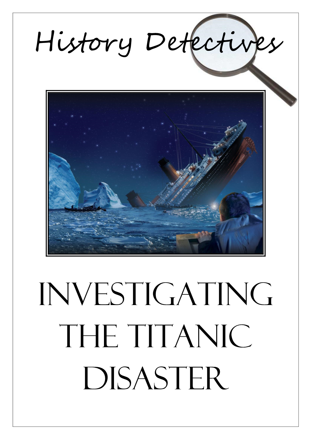 Investigating the Titanic Disaster