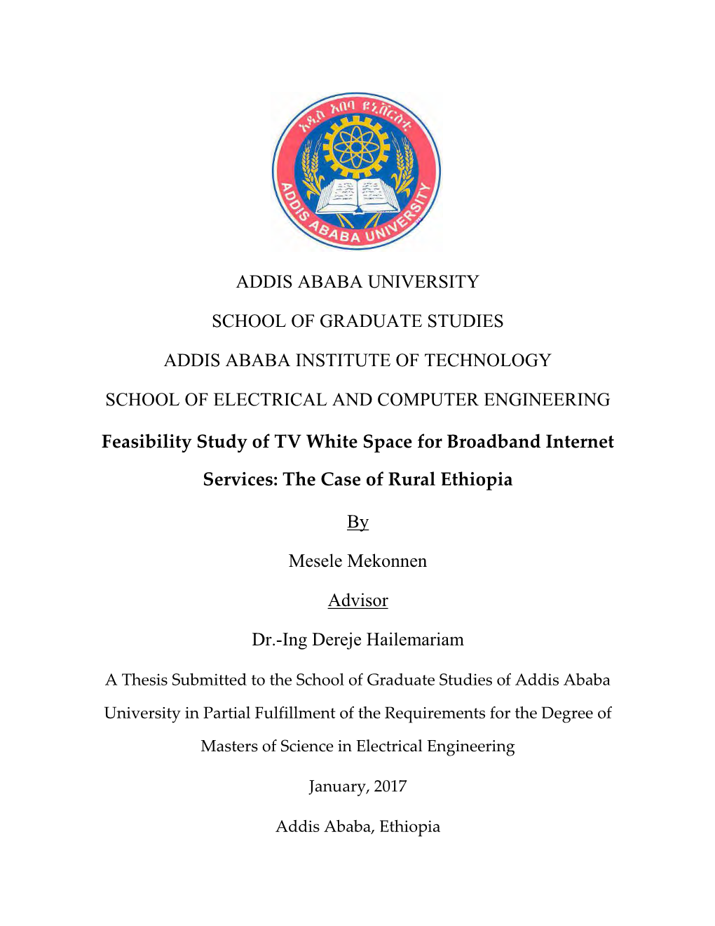 Feasibility Study of TV White Space for Broadband Internet Services in Rural Ethiopia Page Ii