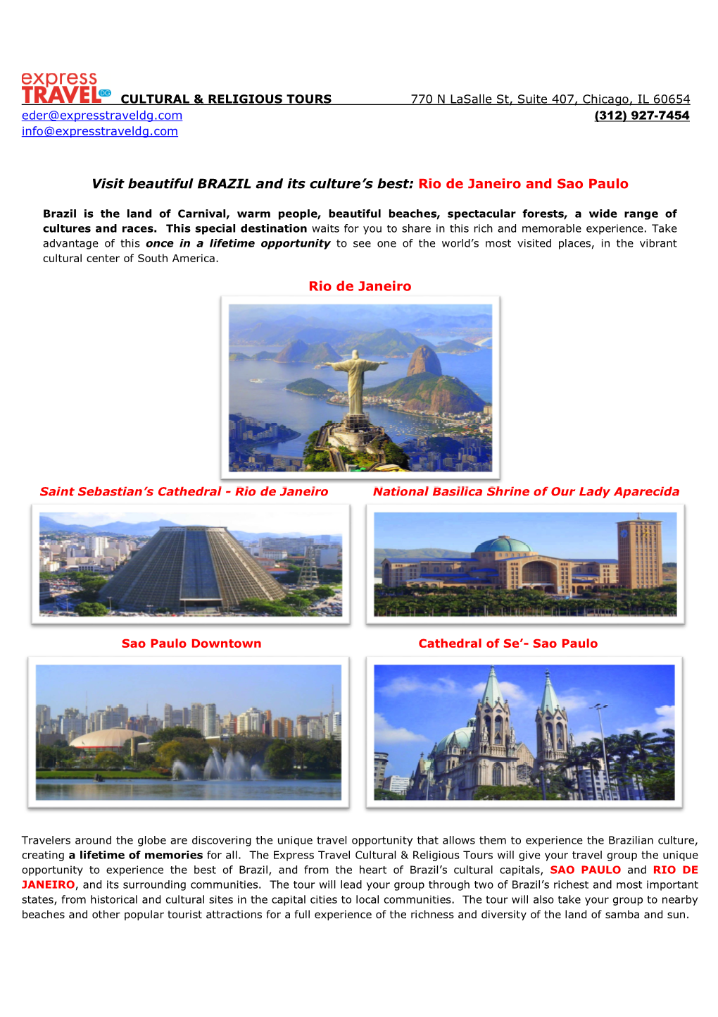 Visit Beautiful BRAZIL and Its Culture's Best: Rio De Janeiro and Sao Paulo