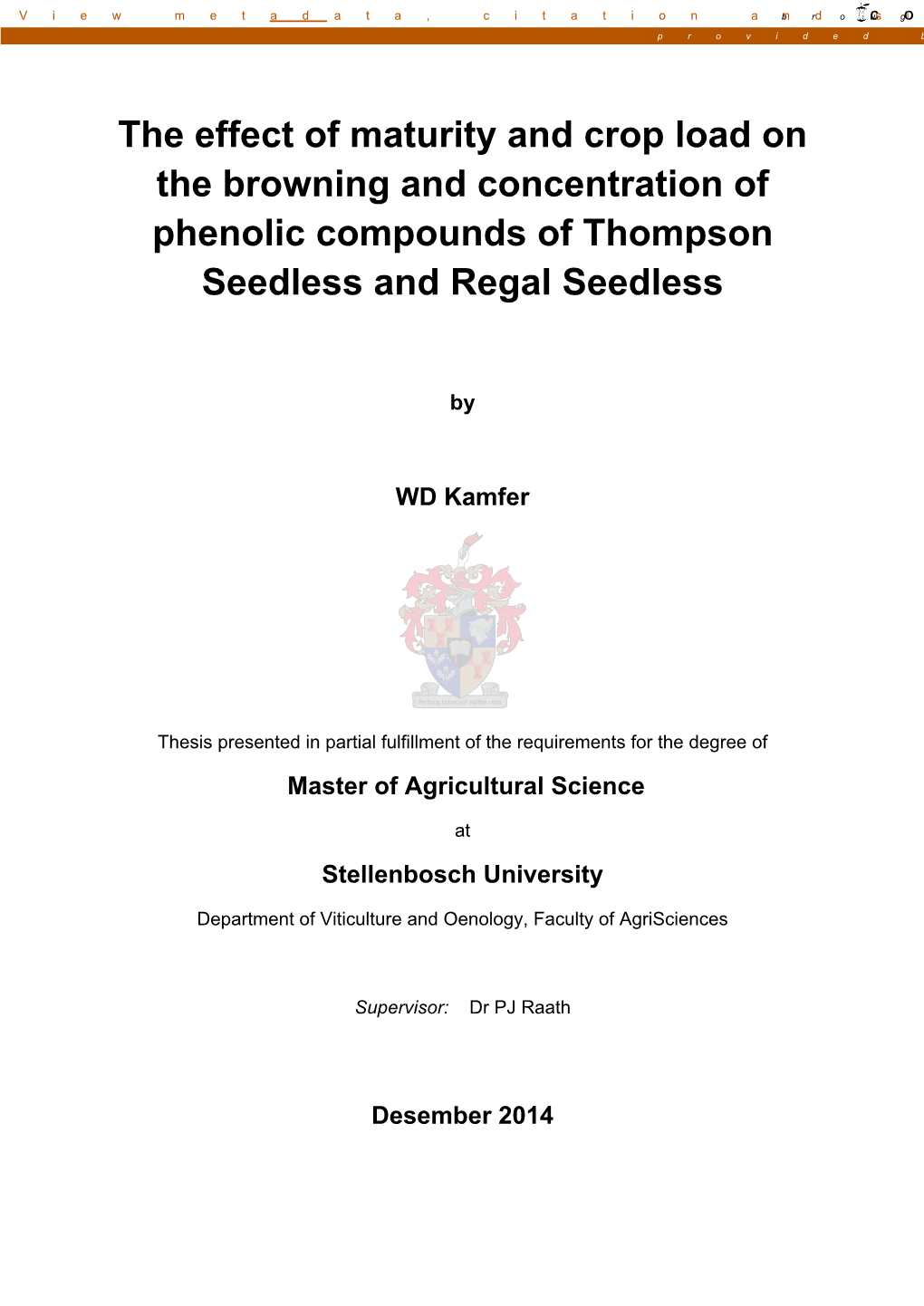 The Effect of Maturity and Crop Load on the Browning and Concentration of Phenolic Compounds of Thompson Seedless and Regal Seedless