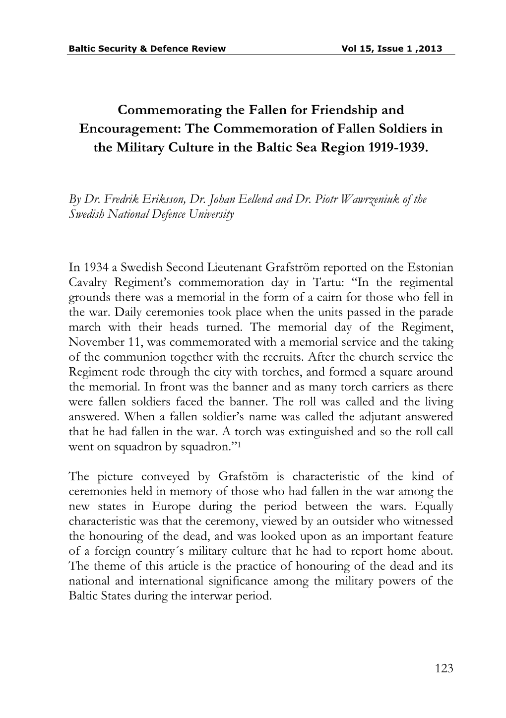 Commemorating the Fallen for Friendship and Encouragement: the Commemoration of Fallen Soldiers in the Military Culture in the Baltic Sea Region 1919-1939