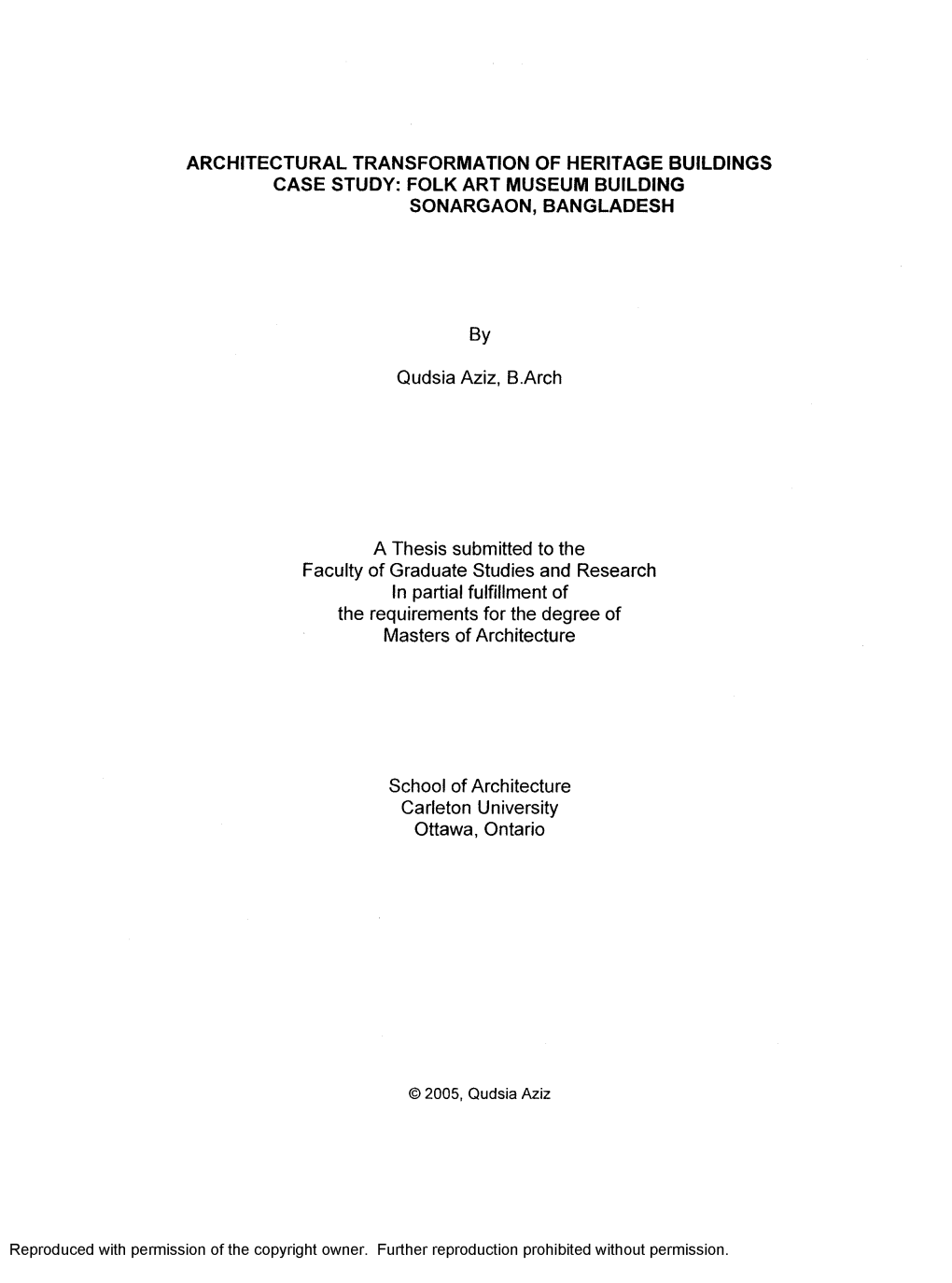ARCHITECTURAL TRANSFORMATION of HERITAGE BUILDINGS CASE STUDY: FOLK ART MUSEUM BUILDING SONARGAON, BANGLADESH by Qudsia Aziz, B