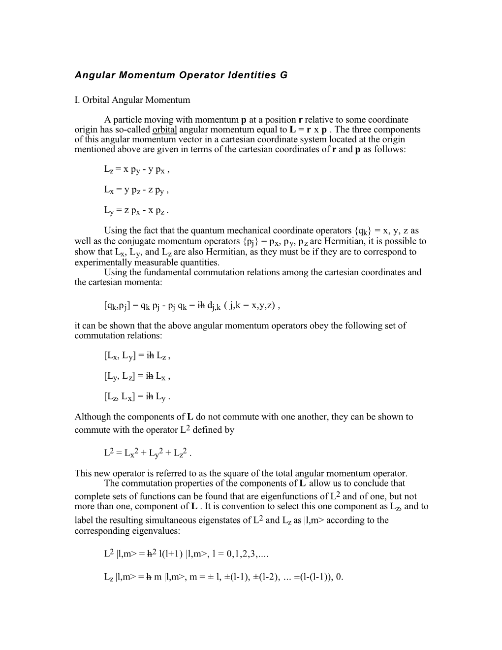 Angular Momentum Operator Identities G I. Orbital Angular