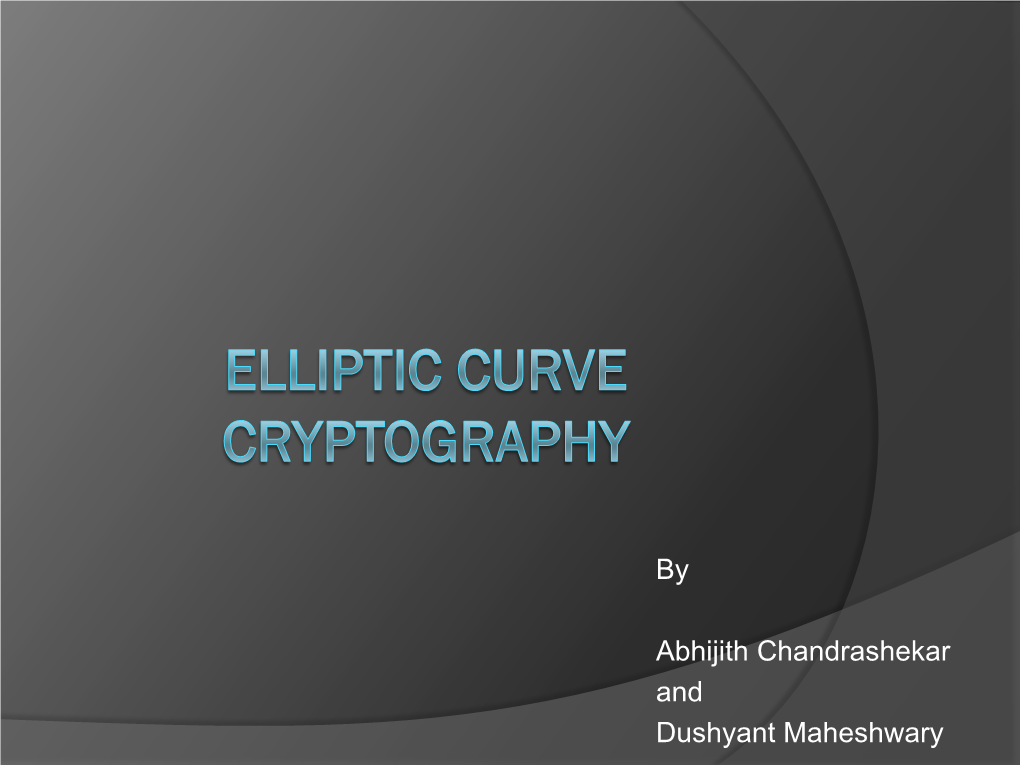 Elliptic Curve Cryptography?
