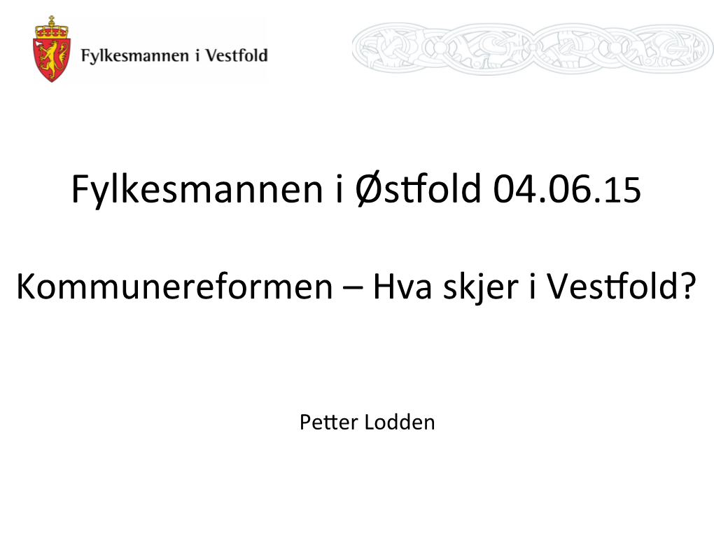 Fylkesmannen I Øs#Old 04.06.15