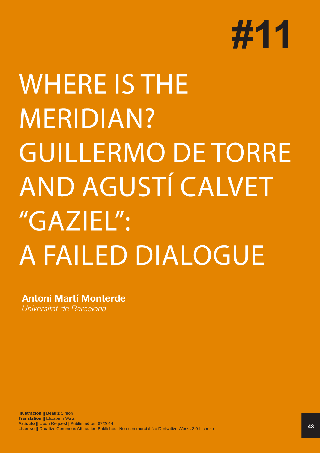 Guillermo De Torre and Agustí Calvet “Gaziel”: a Failed Dialogue
