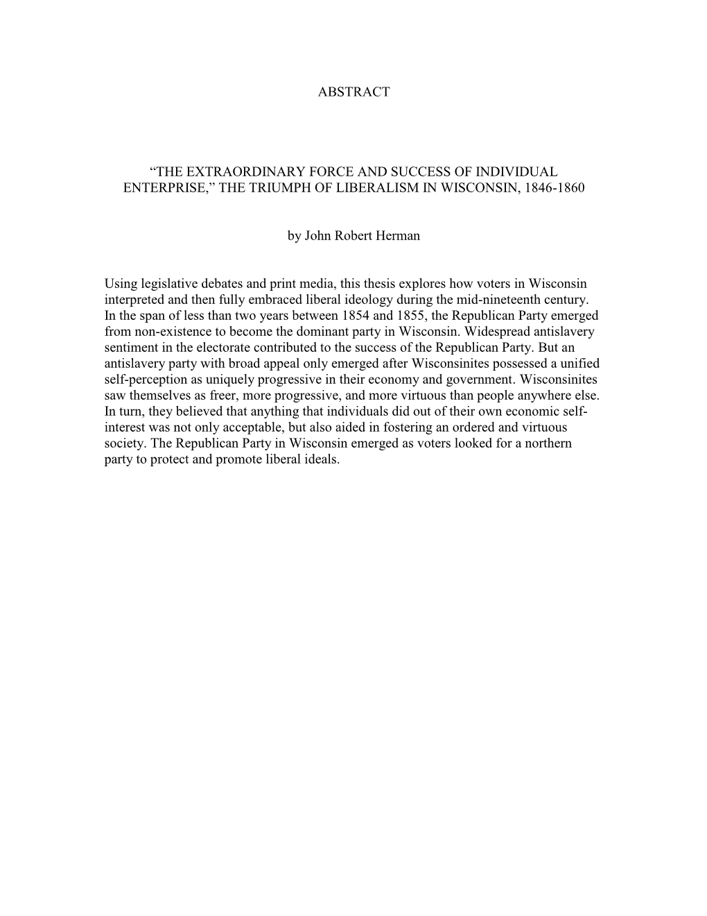 THE TRIUMPH of LIBERALISM in WISCONSIN, 1846-1860 B