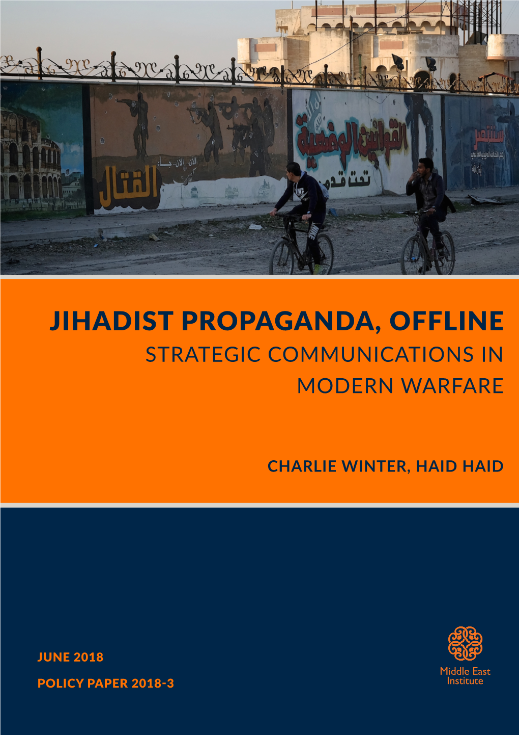 Jihadist Propaganda, Offline Strategic Communications in Modern Warfare