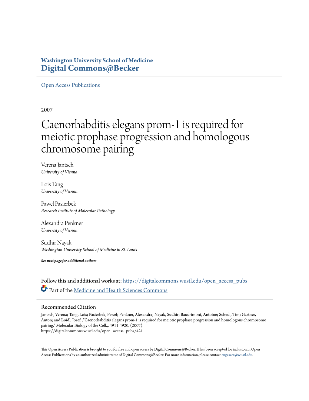Caenorhabditis Elegans Prom-1 Is Required for Meiotic Prophase Progression and Homologous Chromosome Pairing Verena Jantsch University of Vienna