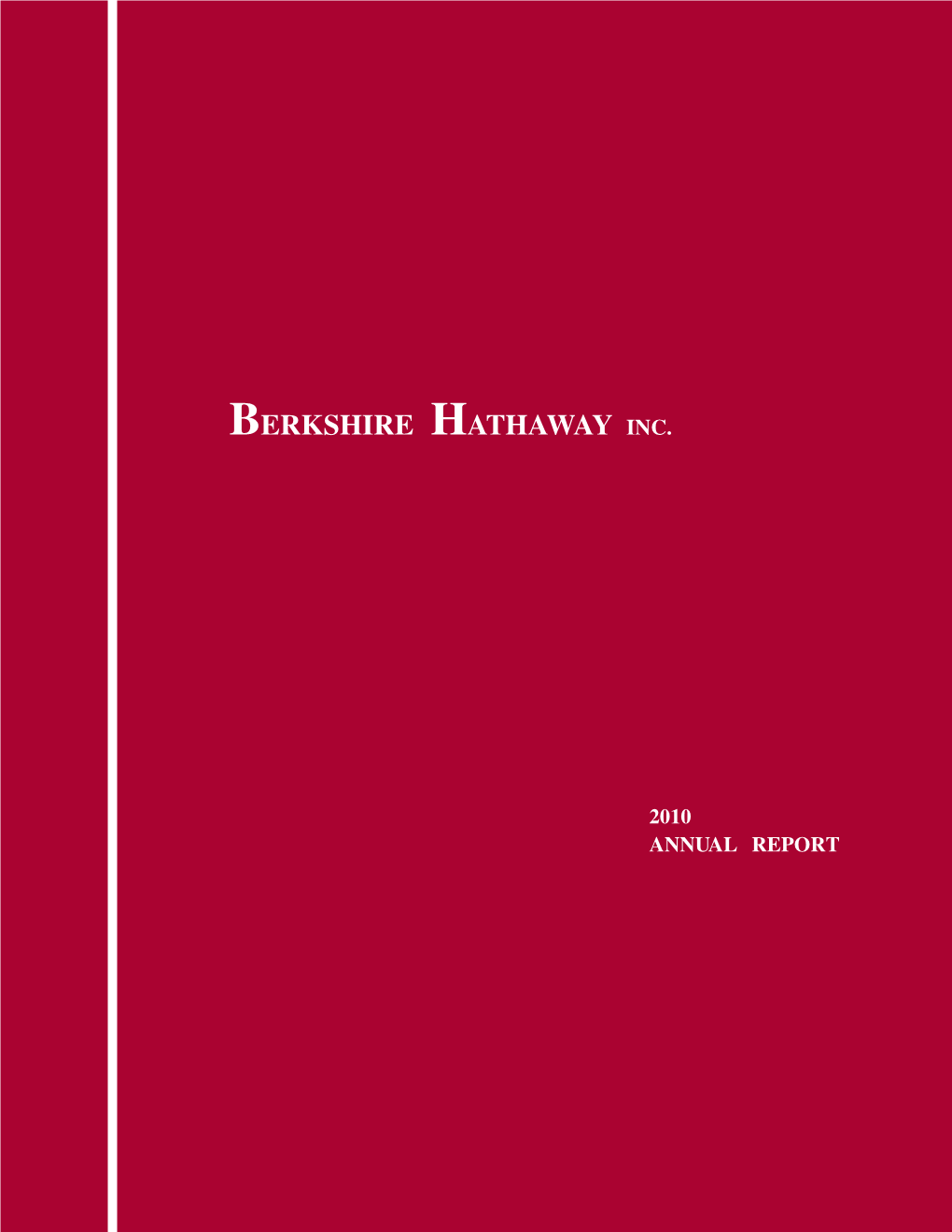 2010 ANNUAL REPORT Business Activities Berkshire Hathaway Inc