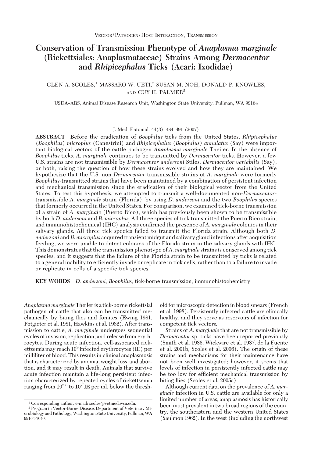 Conservation of Transmission Phenotype of Anaplasma Marginale (Rickettsiales: Anaplasmataceae) Strains Among Dermacentor and Rhipicephalus Ticks (Acari: Ixodidae)
