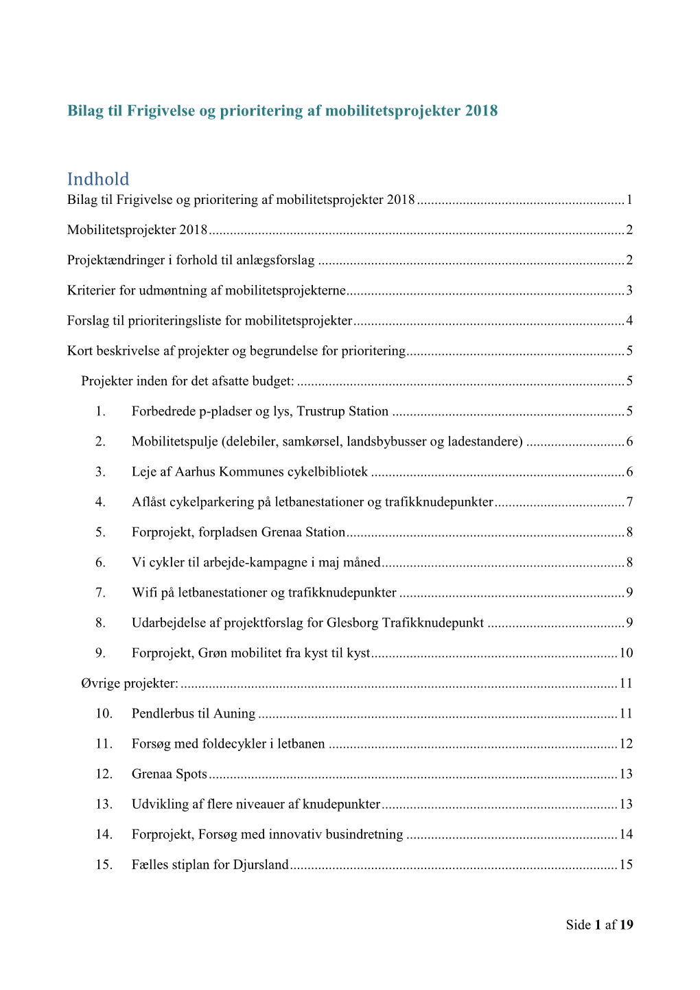 Indhold Bilag Til Frigivelse Og Prioritering Af Mobilitetsprojekter 2018