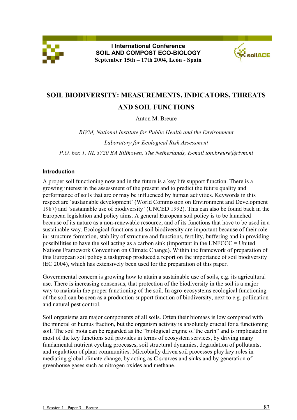 MEASUREMENTS, INDICATORS, THREATS and SOIL FUNCTIONS Anton M