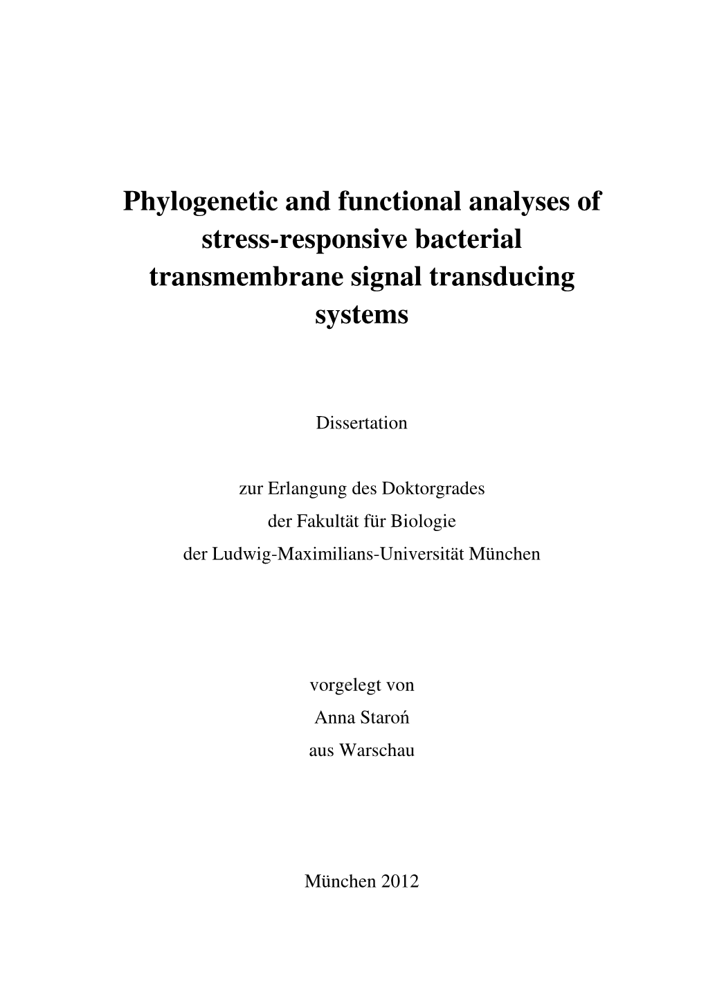 Phylogenetic and Functional Analyses of Stress-Responsive Bacterial Transmembrane Signal Transducing Systems