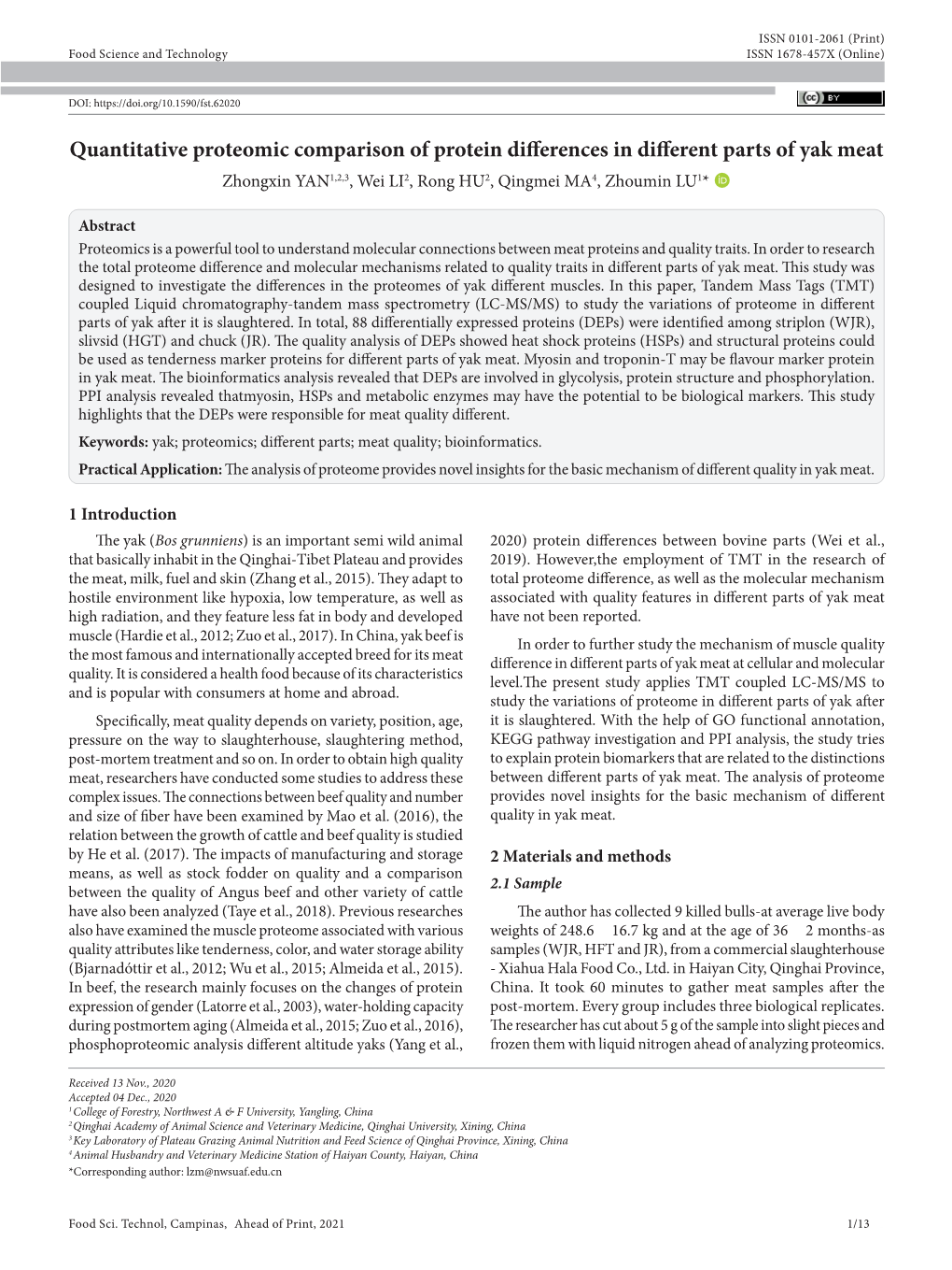 Quantitative Proteomic Comparison of Protein Differences in Different Parts of Yak Meat Zhongxin YAN1,2,3, Wei LI2, Rong HU2, Qingmei MA4, Zhoumin LU1* 