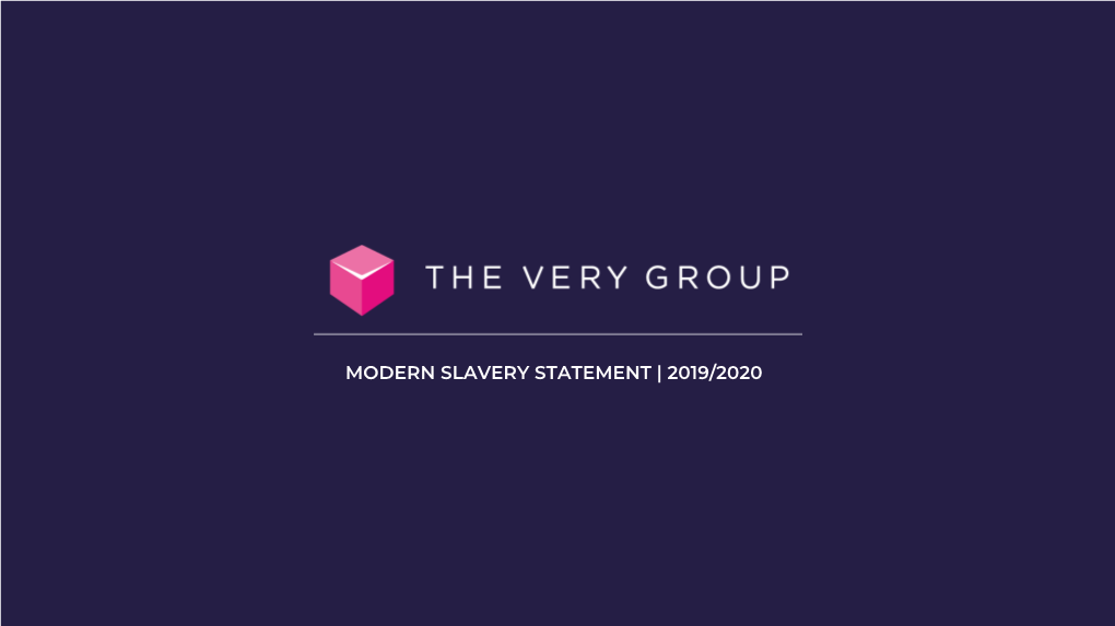 MODERN SLAVERY STATEMENT | 2019/2020 Modern Slavery Statement Introduction