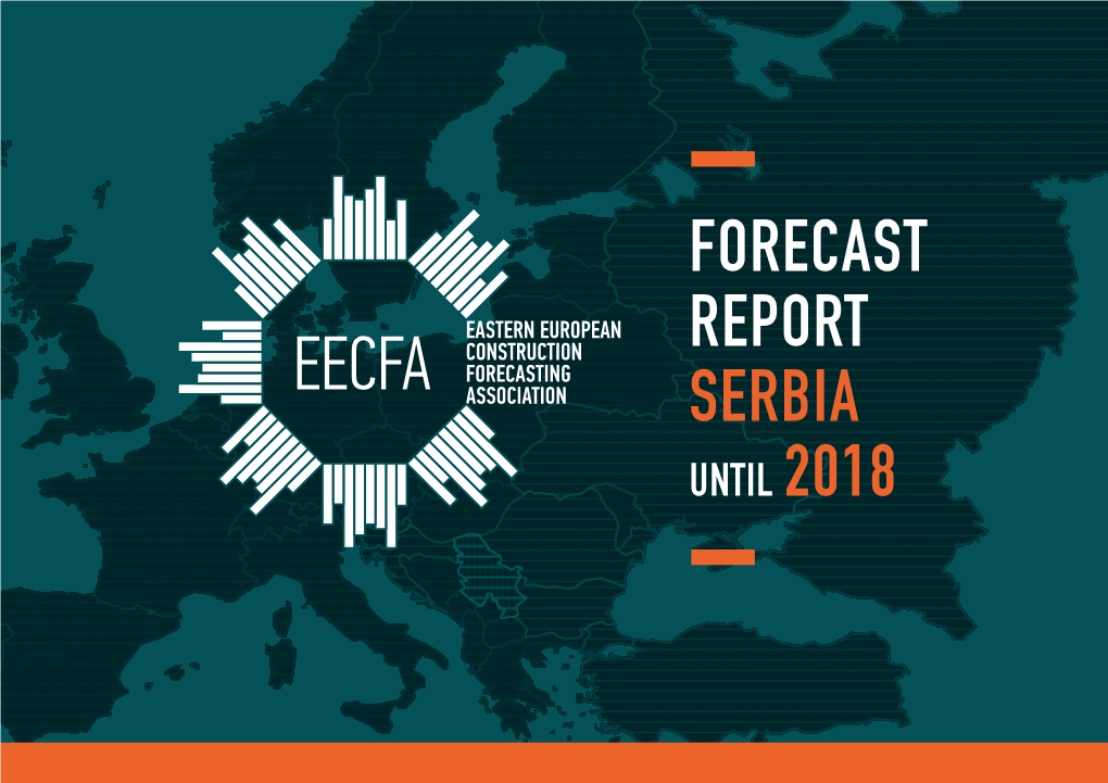 FORECAST REPORT SERBIA UNTIL 2018 This Forecast Report Was Written By