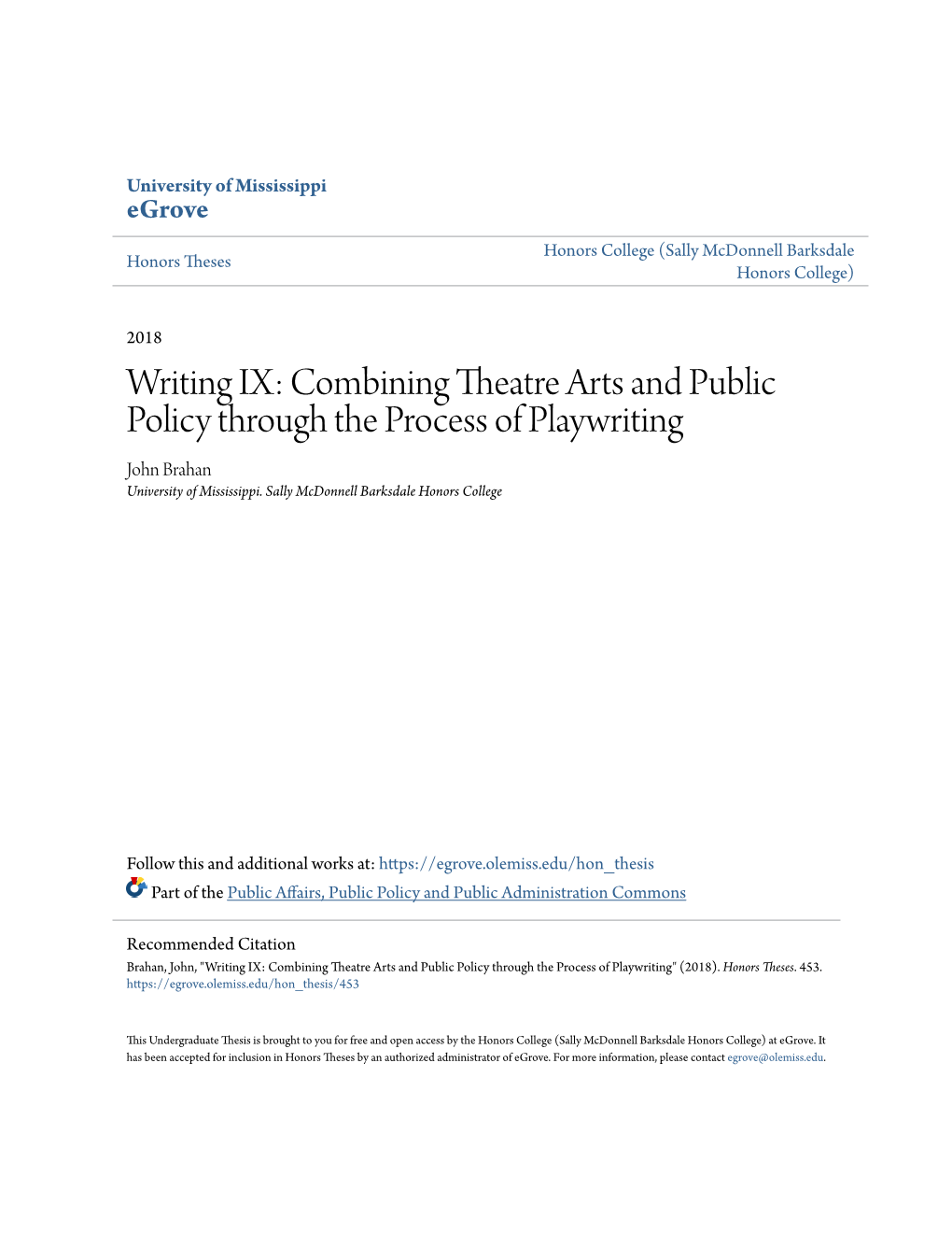 Combining Theatre Arts and Public Policy Through the Process of Playwriting John Brahan University of Mississippi