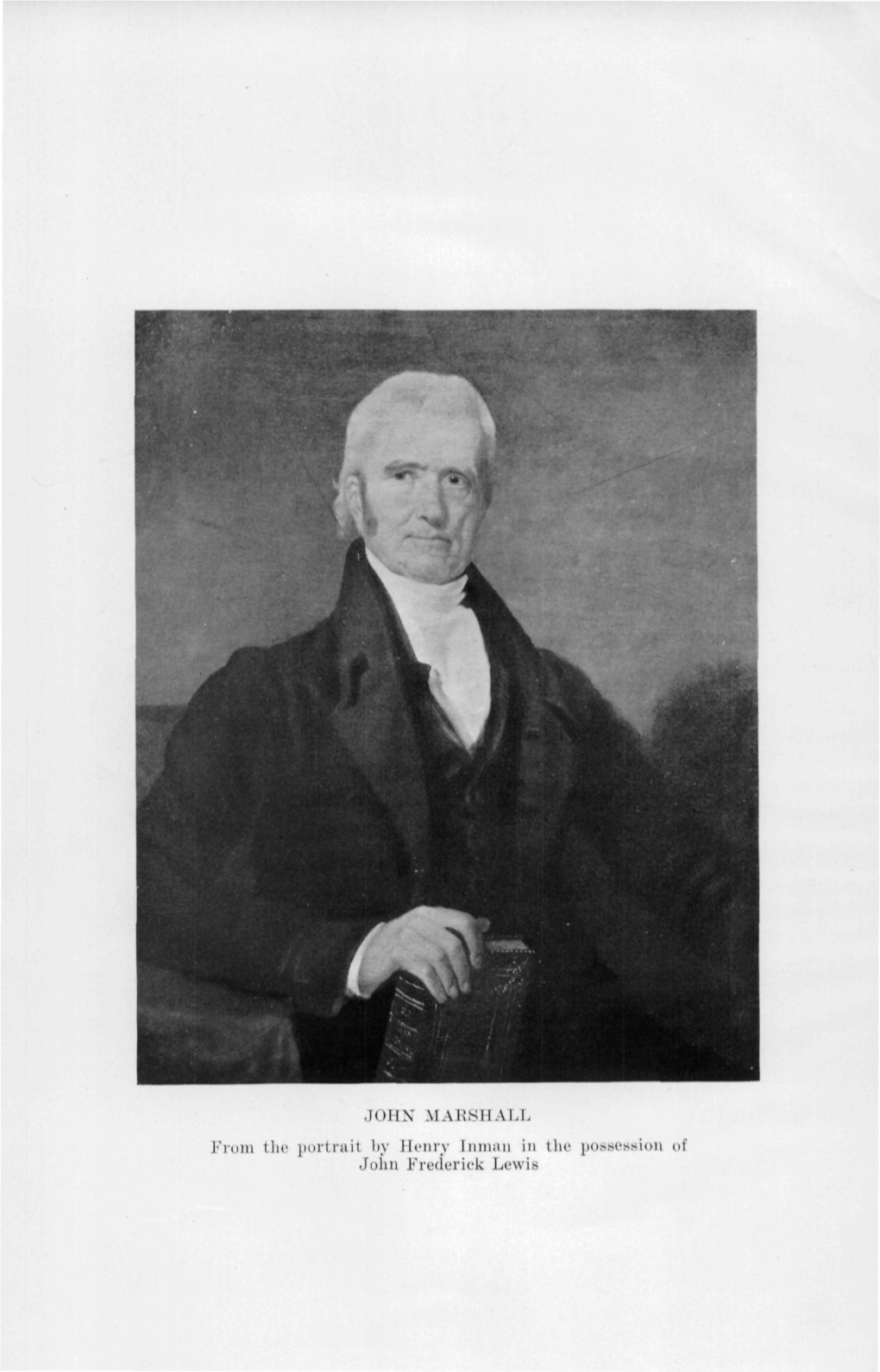 JOHN MARSHALL from the Portrait by Henry Luman in the Possession of John Frederick Lewis