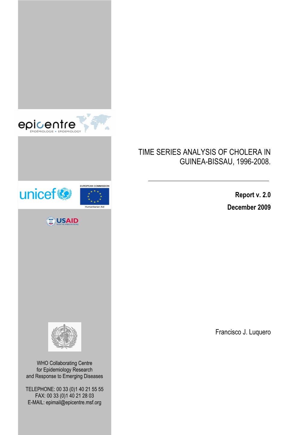 Time Series Analysis of Cholera in Guinea-Bissau, 1996-2008