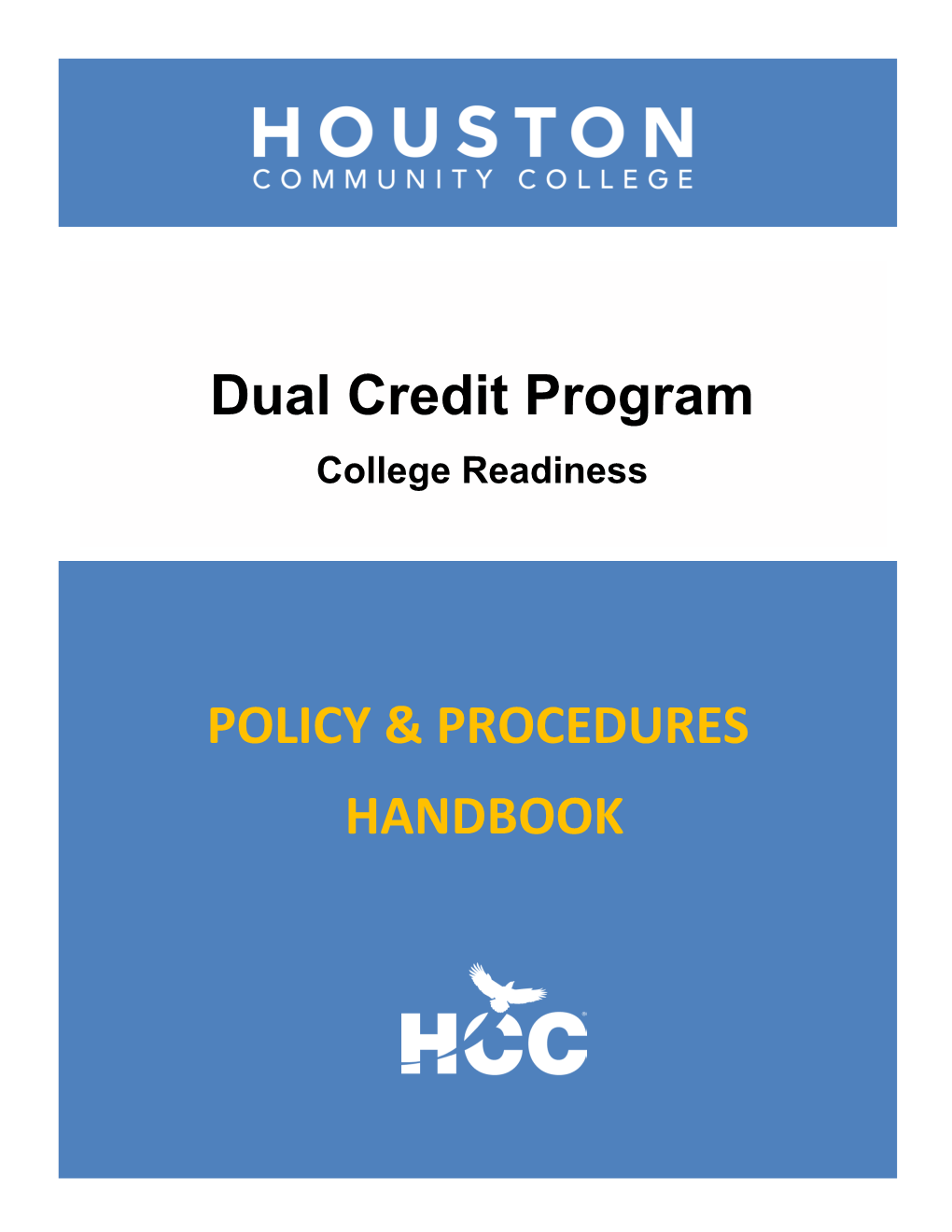 POLICY & PROCEDURES HANDBOOK Dual Credit Program