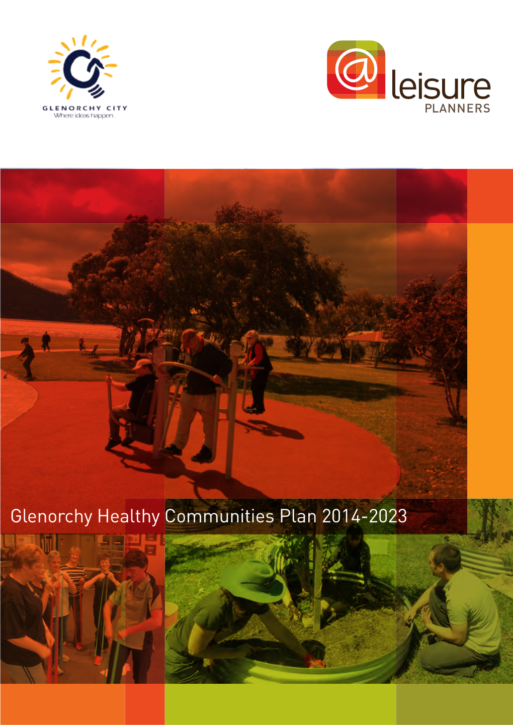 Glenorchy Healthy Communities Plan 2014-2023 1/09/14