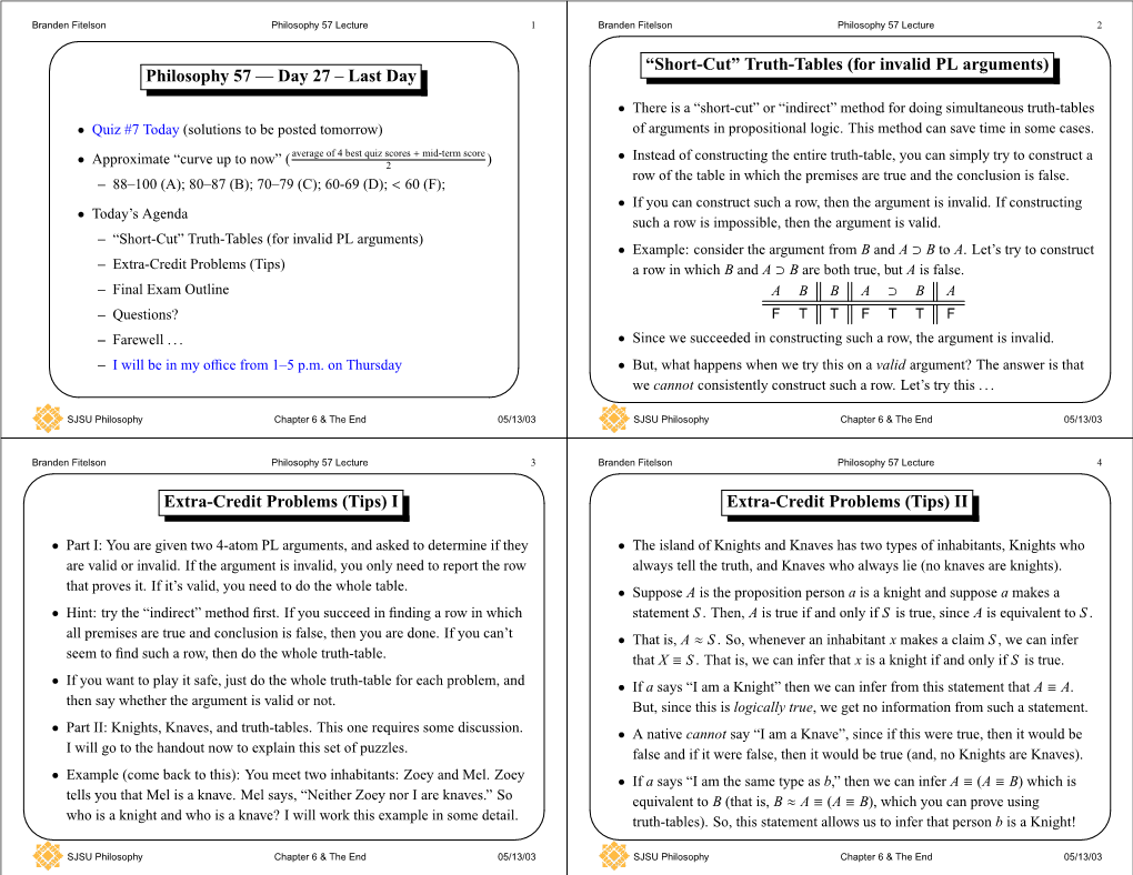 “Short-Cut” Truth-Tables (For Invalid PL Arguments) Extra-Credit Problems