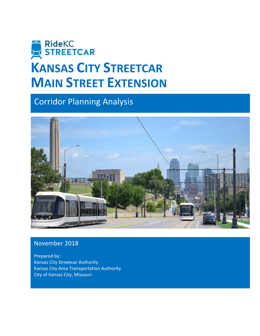 KANSAS CITY STREETCAR MAIN STREET EXTENSION Corridor Planning Analysis