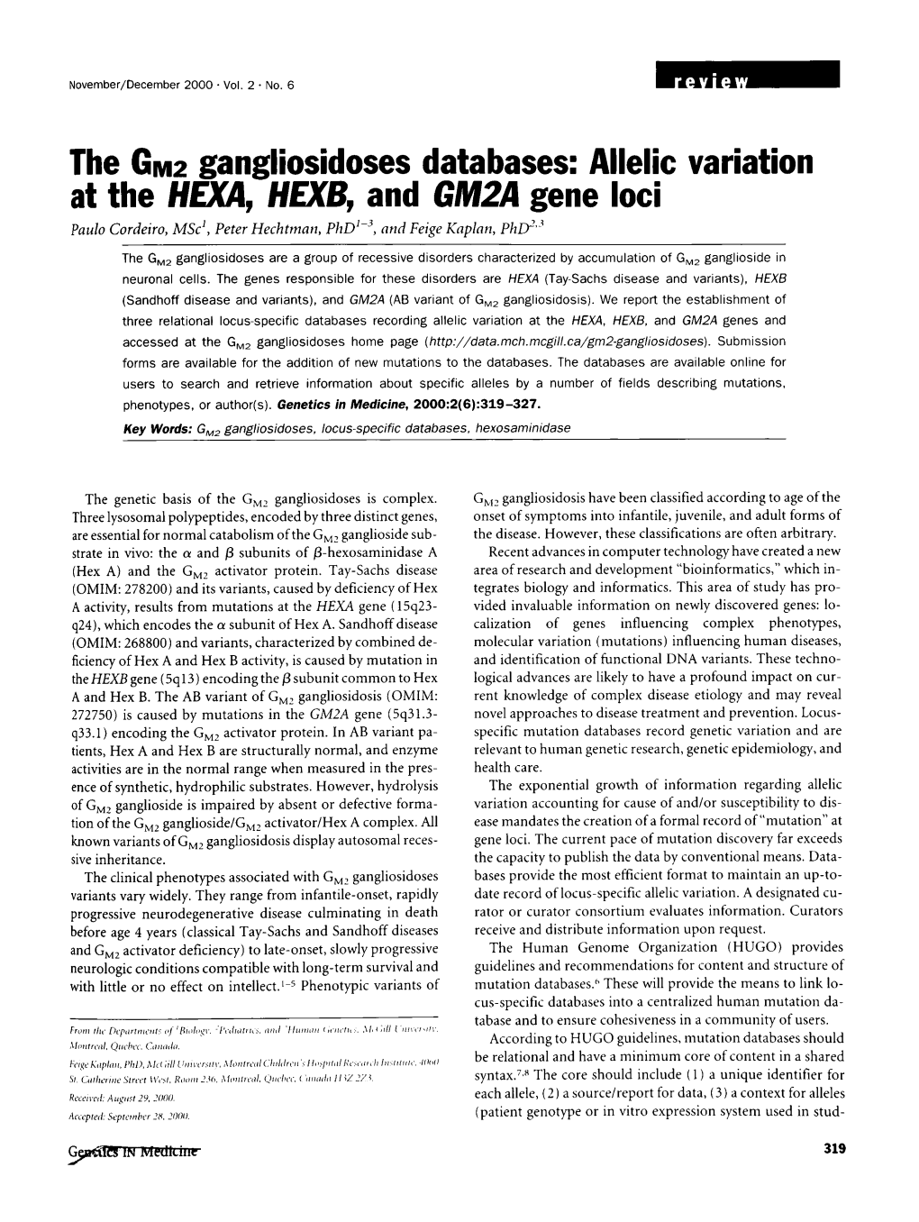 Allelic Variation at the HUYA, HEXB, and GM2A Gene Loci Paulo Cordeiro, MSC',Peter Hechtmatl, P~D'-~,Ard Feige Kaplan, ~Hd-7'