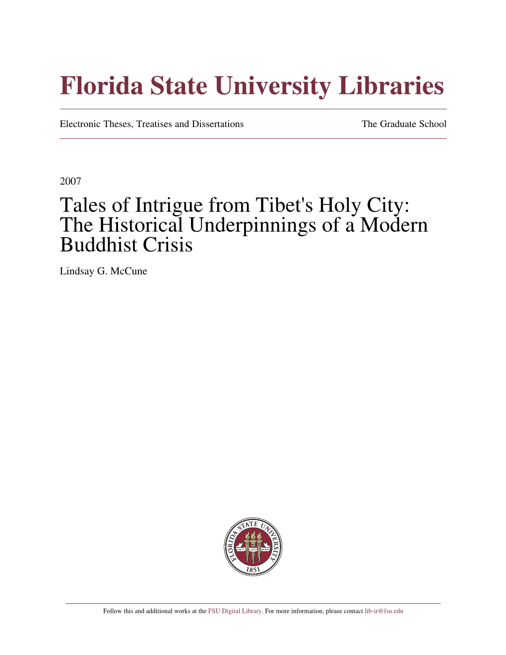 Tales of Intrigue from Tibet's Holy City: the Historical Underpinnings of a Modern Buddhist Crisis Lindsay G