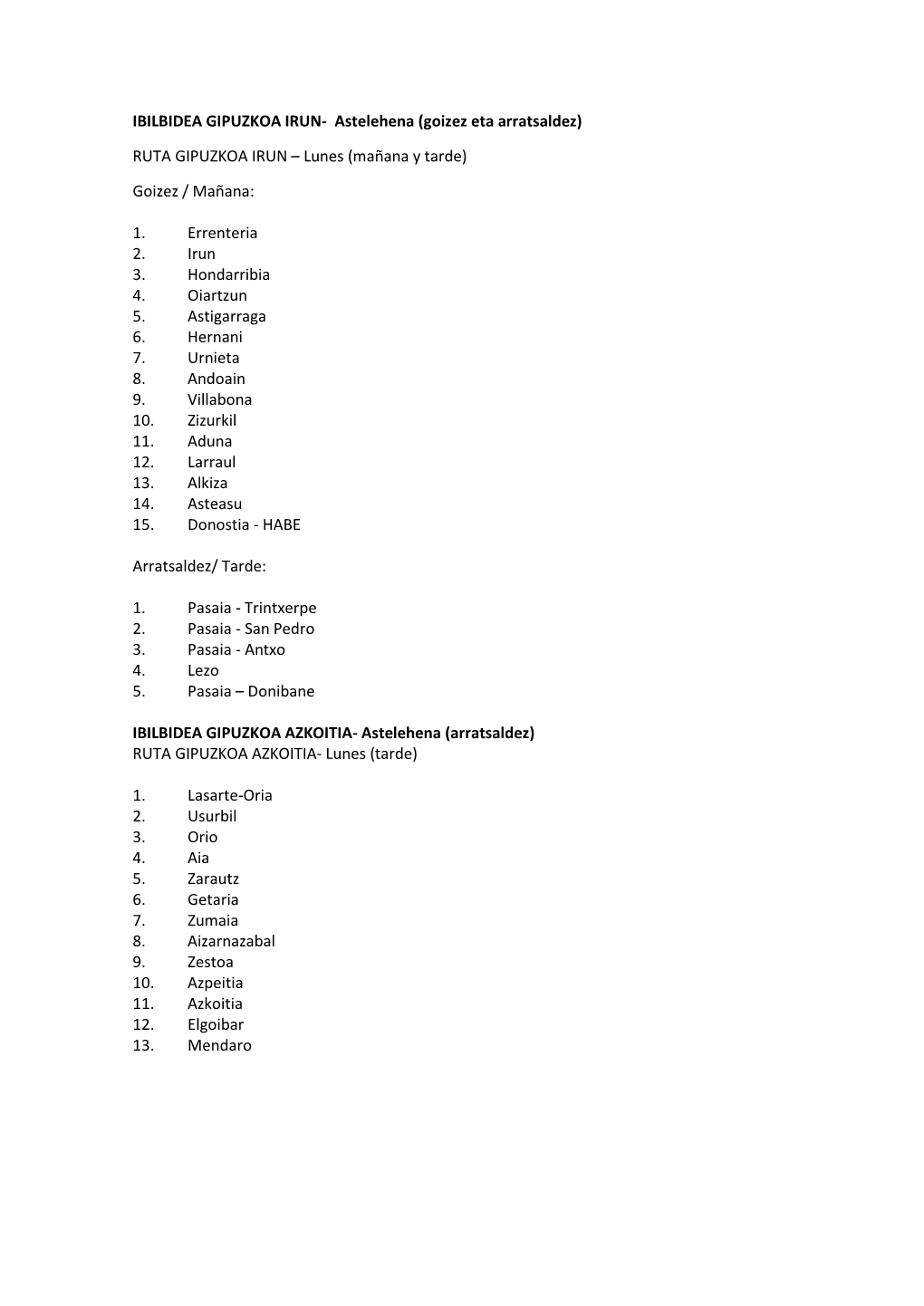 RUTA GIPUZKOA IRUN – Lunes (Mañana Y Tarde)
