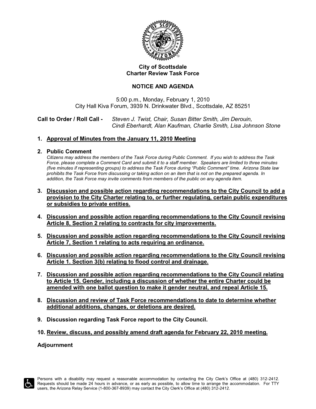 City of Scottsdale Charter Review Task Force NOTICE and AGENDA 5:00 P.M., Monday, February 1, 2010 City Hall Kiva Forum, 3939 N