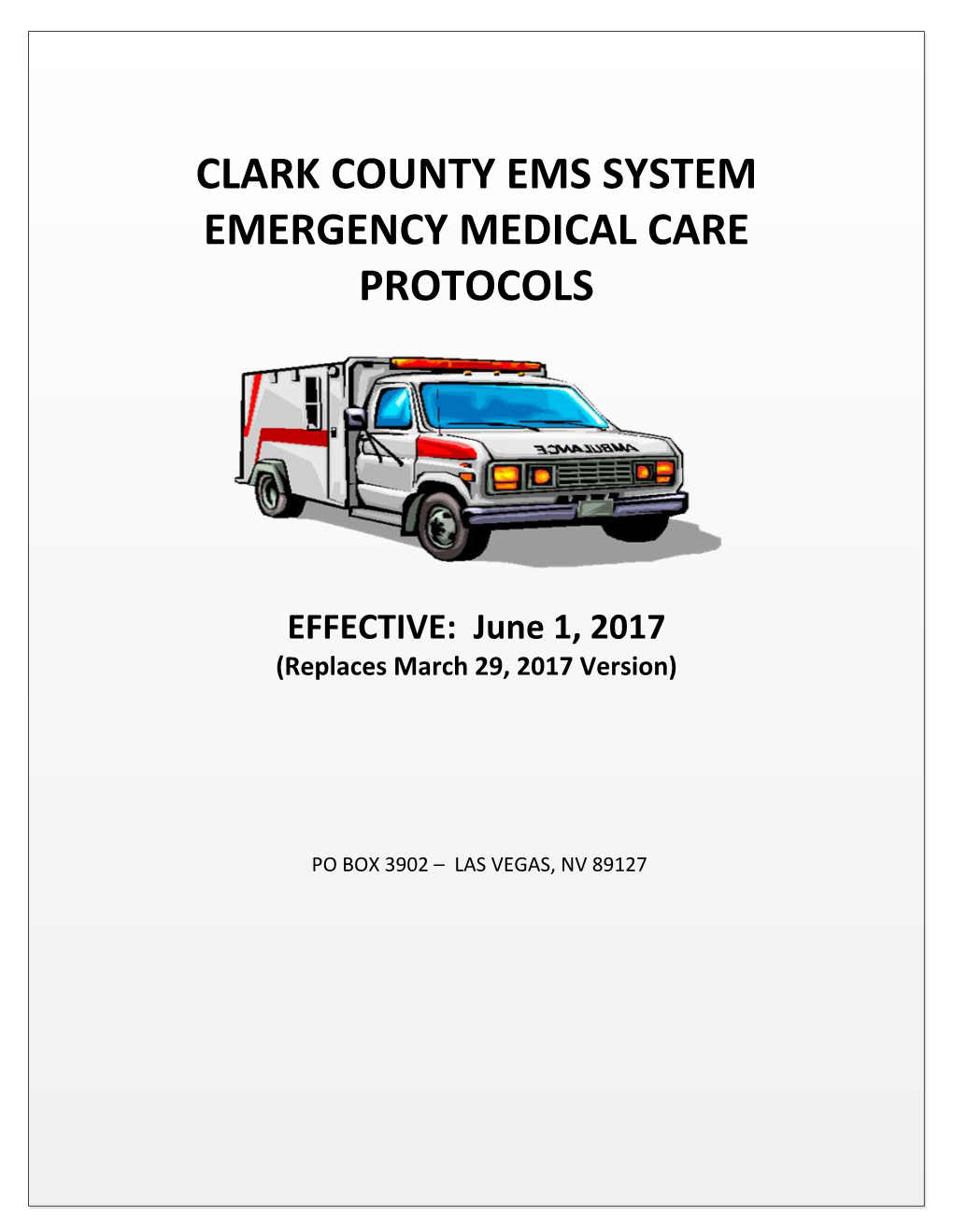 Clark County Ems System Emergency Medical Care Protocols
