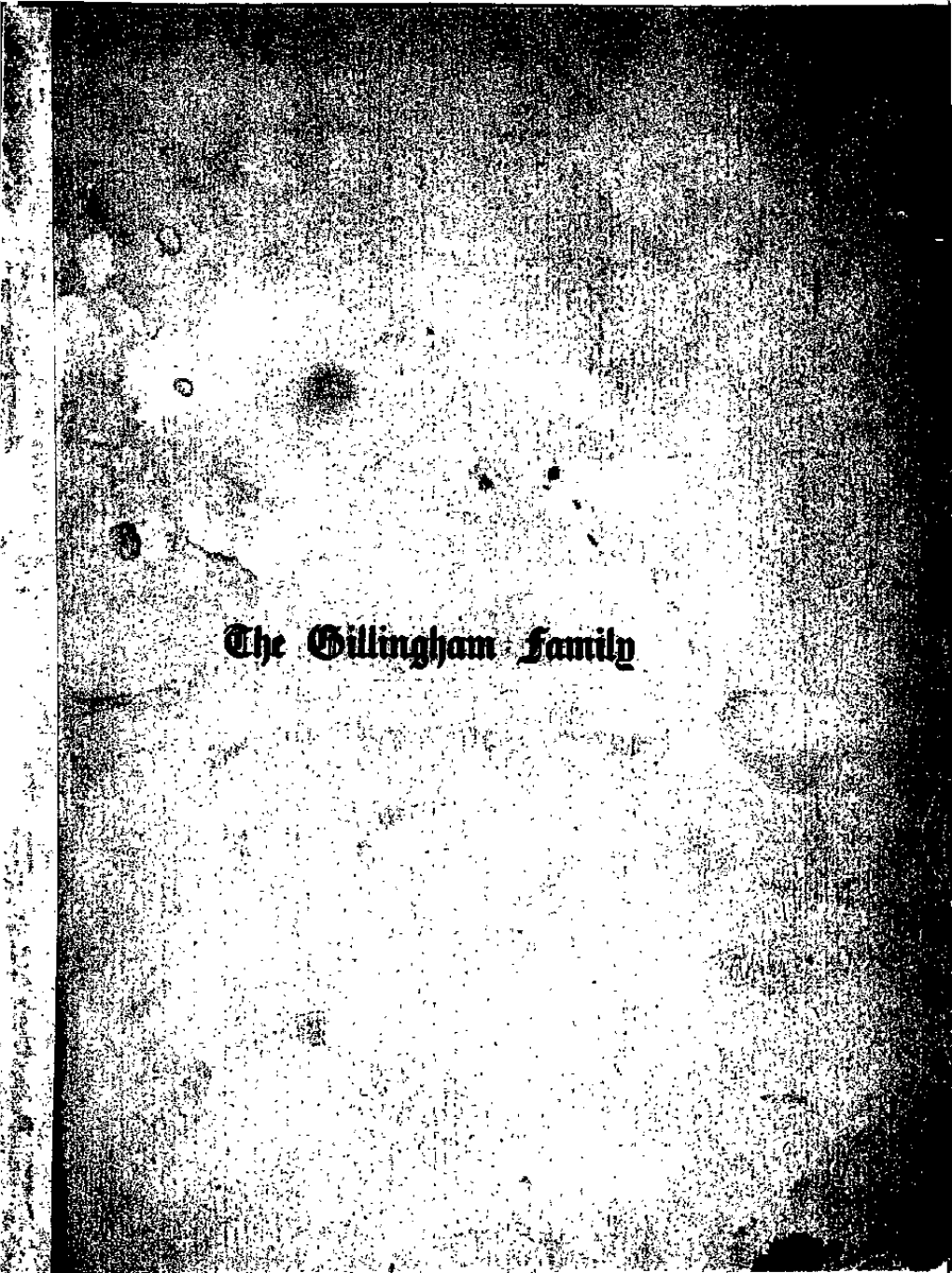 Ancestry of Joseph Gillingham of Bucks County and Philadelphia, Pennsylvania and Rebecca, Daughter of Samuel Harrold, His Wife