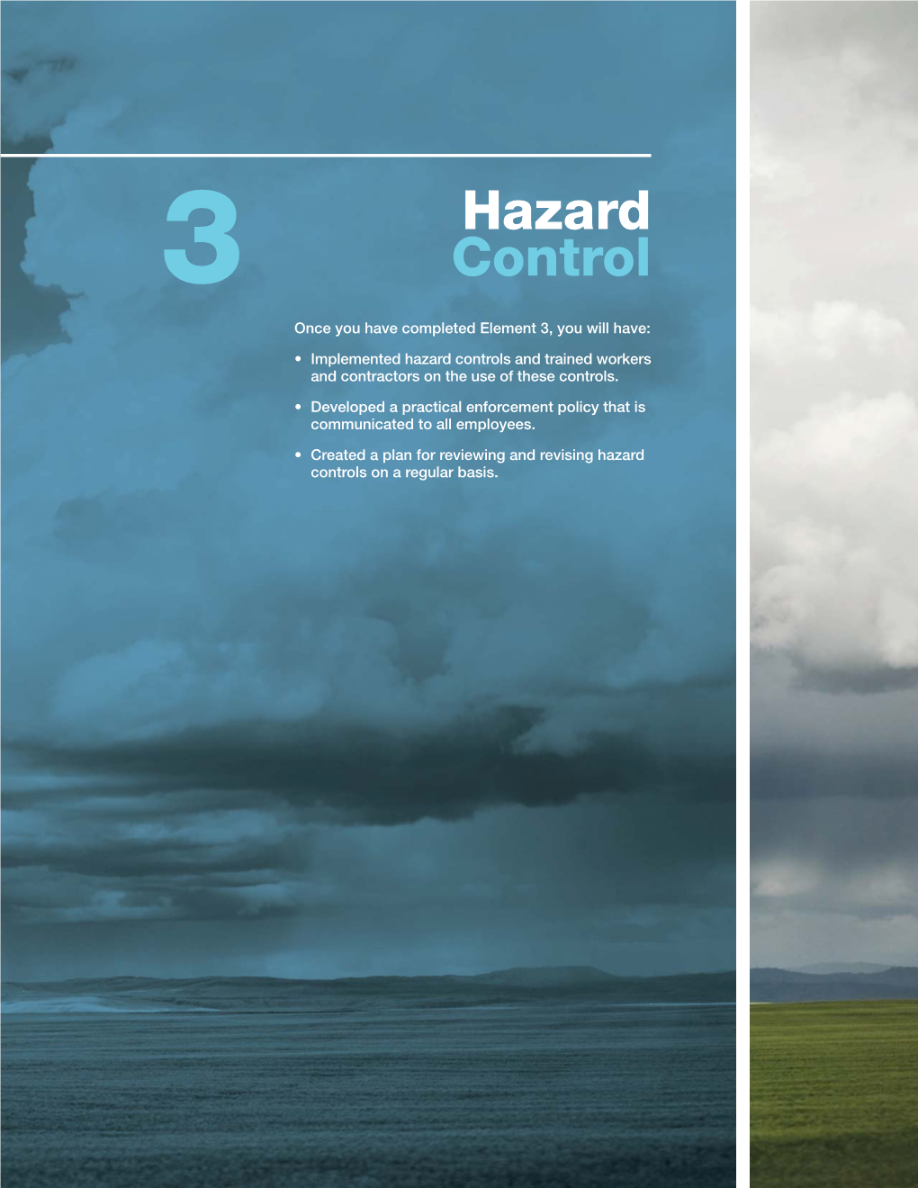 Hazard Controls and Trained Workers and Contractors on the Use of These Controls