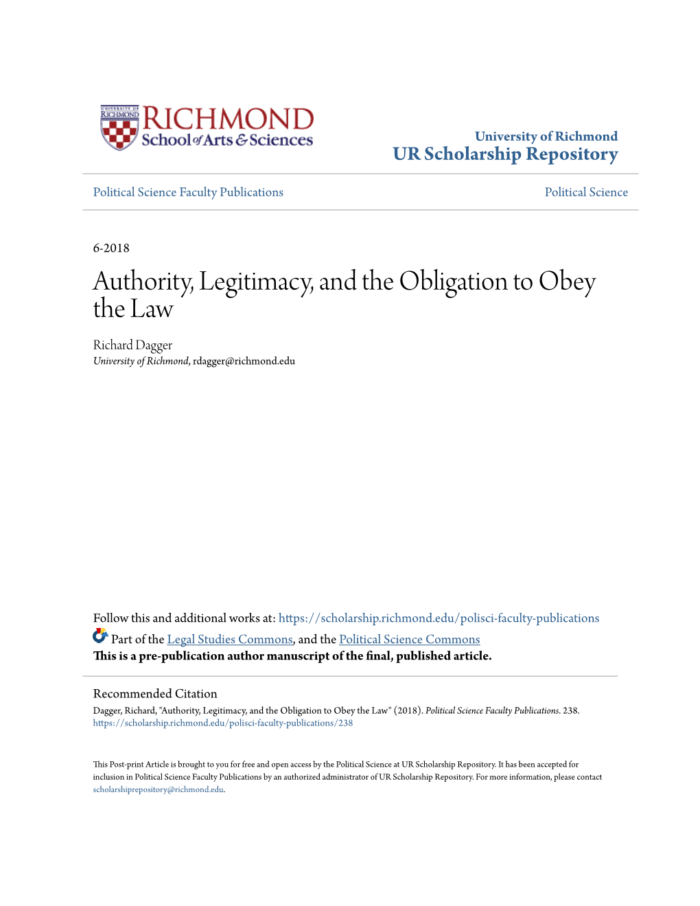 Authority, Legitimacy, and the Obligation to Obey the Law Richard Dagger University of Richmond, Rdagger@Richmond.Edu