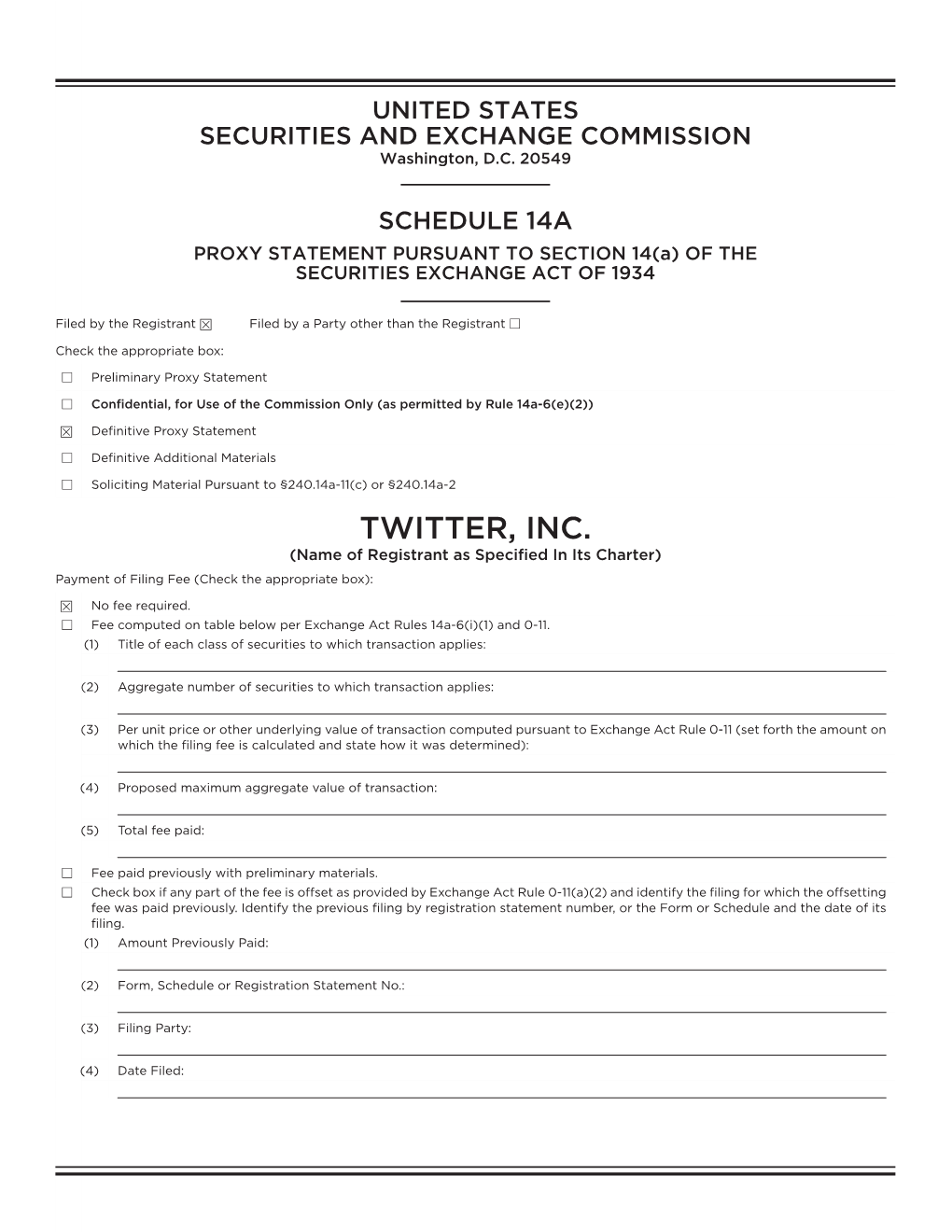 TWITTER, INC. (Name of Registrant As Specified in Its Charter) Payment of Filing Fee (Check the Appropriate Box)