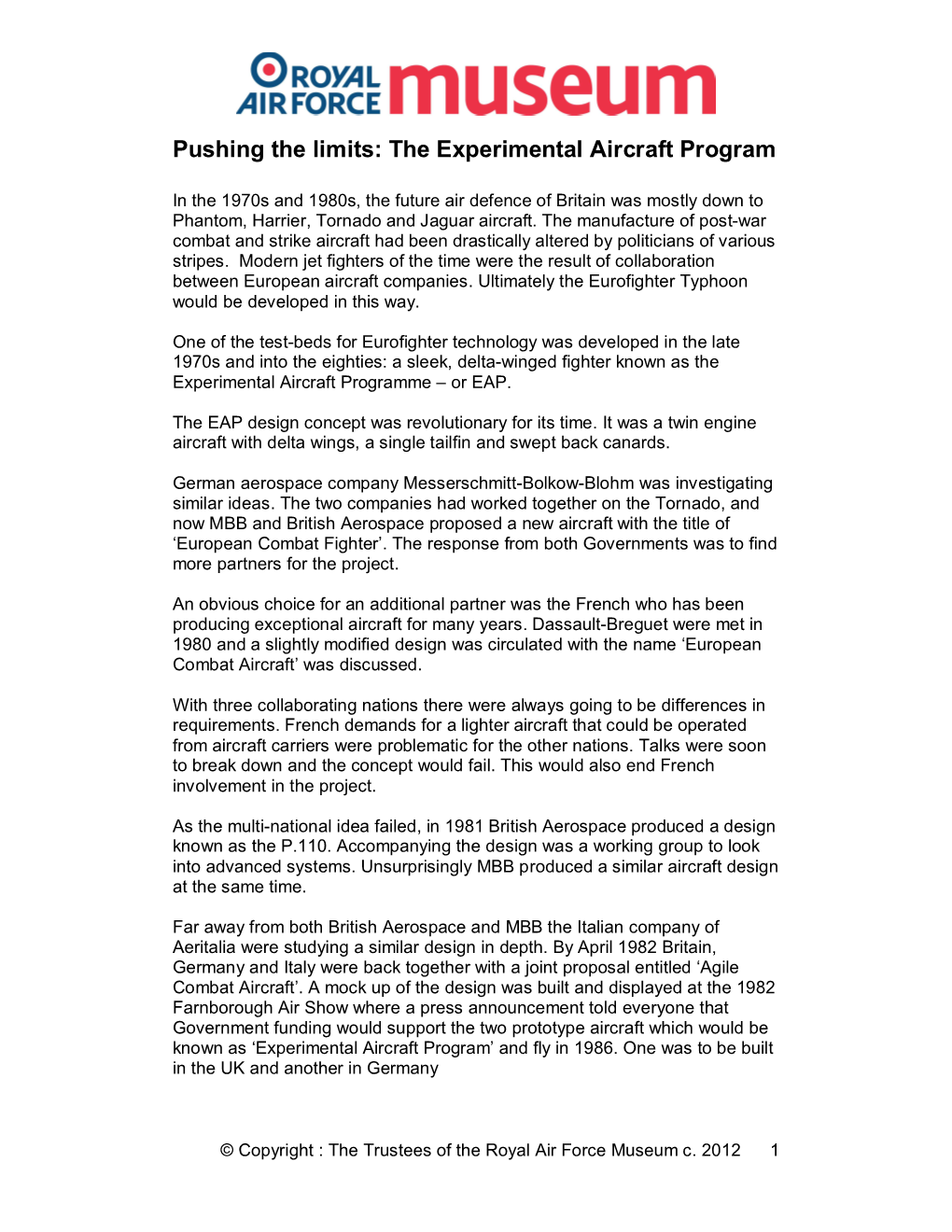 Pushing the Limits: the Experimental Aircraft Program