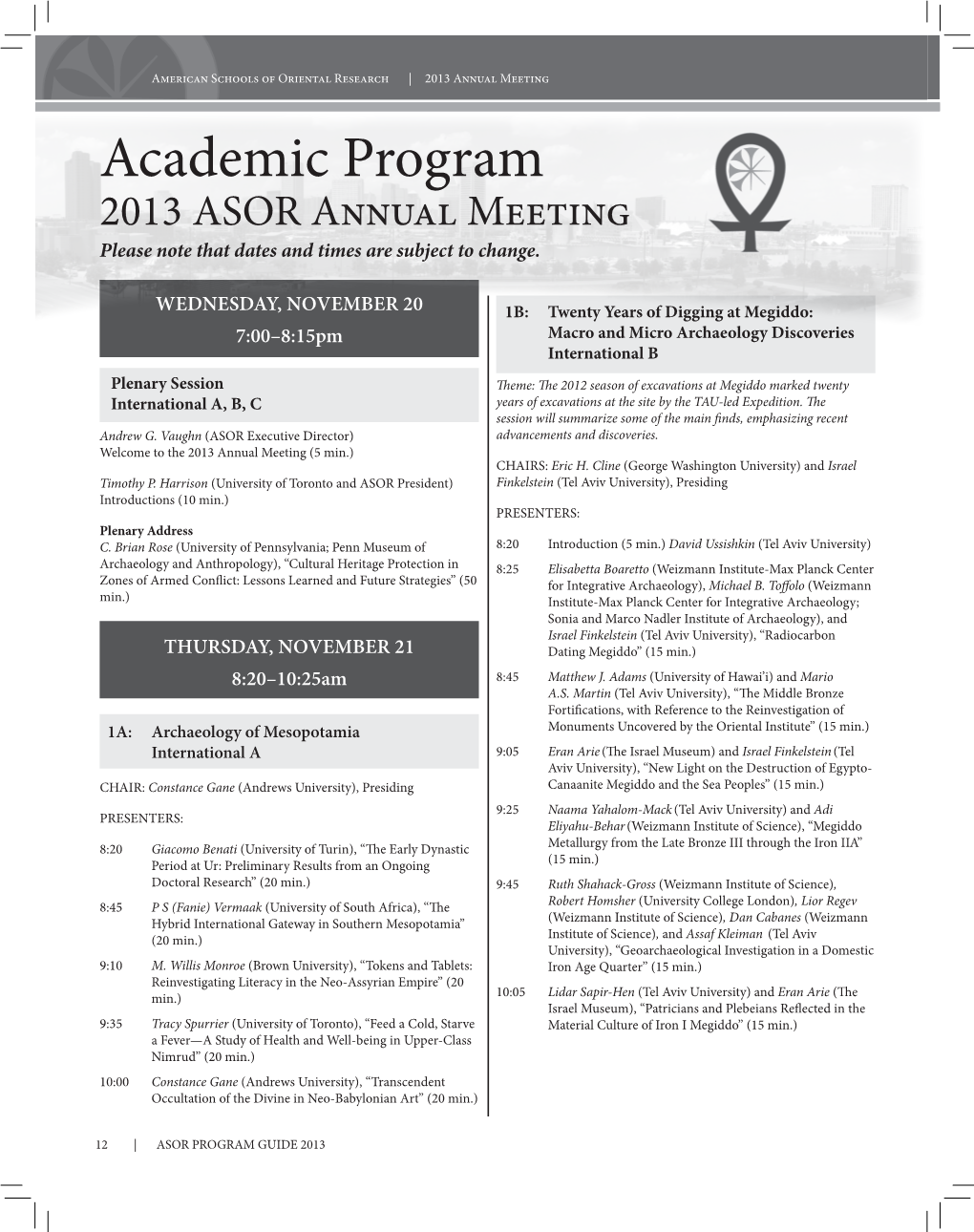 Academic Program 2013 ASOR Annual Meeting Please Note That Dates and Times Are Subject to Change