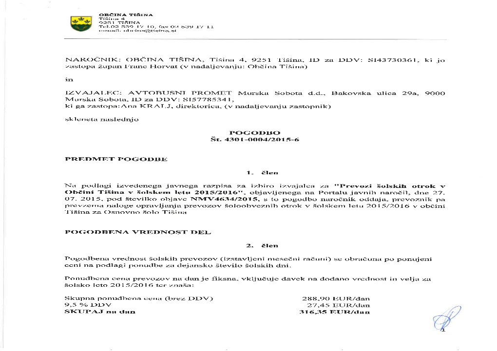 Občina TIŠINA, Tišina 4, G25l PREDMET