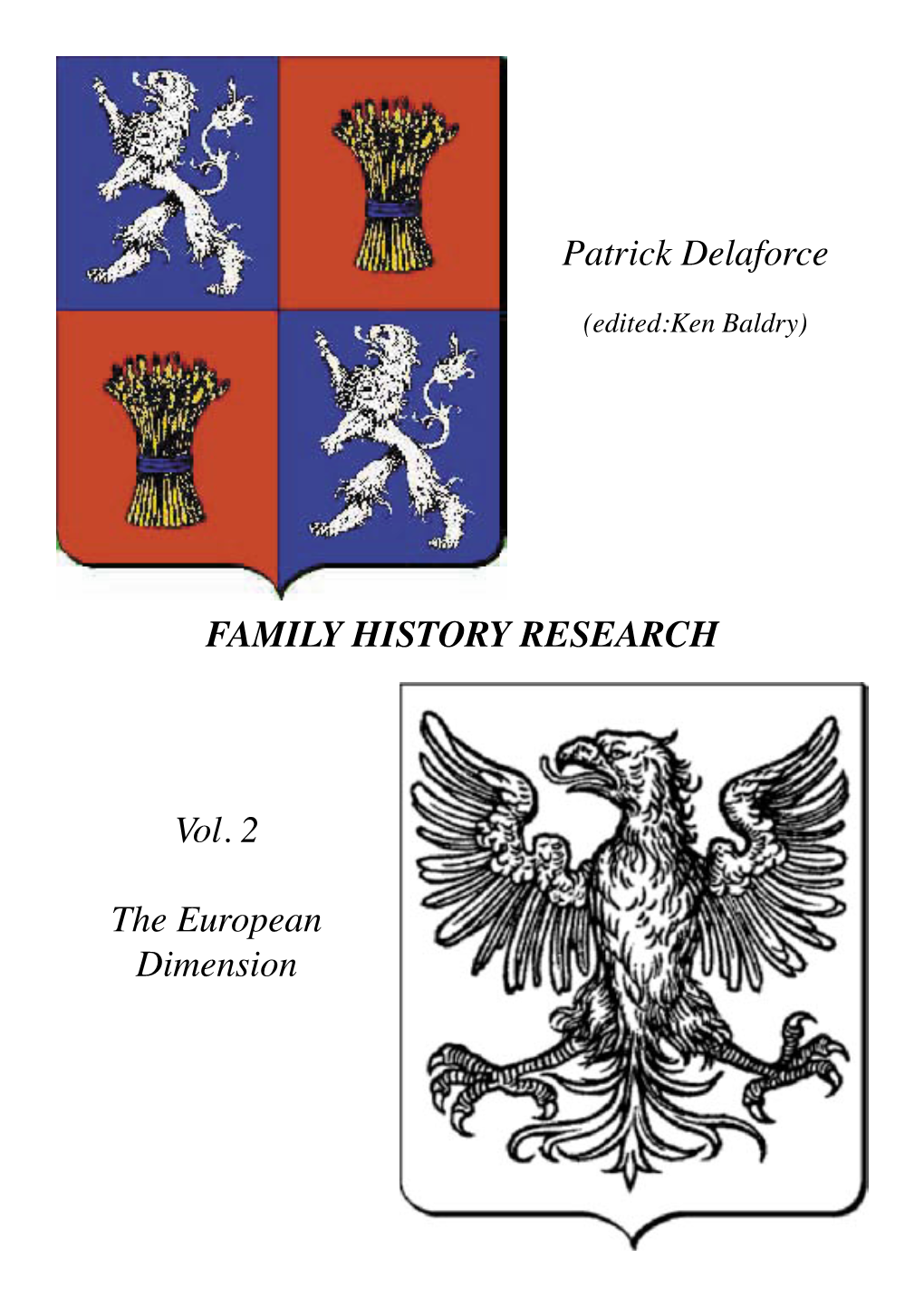 FAMILY HISTORY RESEARCH Patrick Delaforce