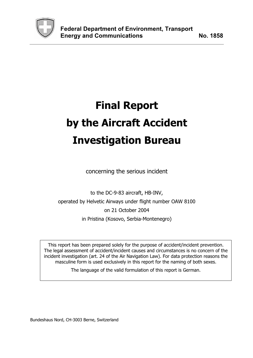 Final Report by the Aircraft Accident Investigation Bureau